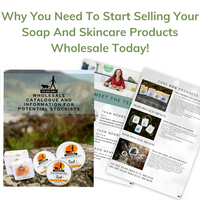 Why You Need To Start Selling Your Soap And Skincare Products Wholesale Today!