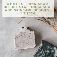 Start UK Soap or Skin Care Business 2024