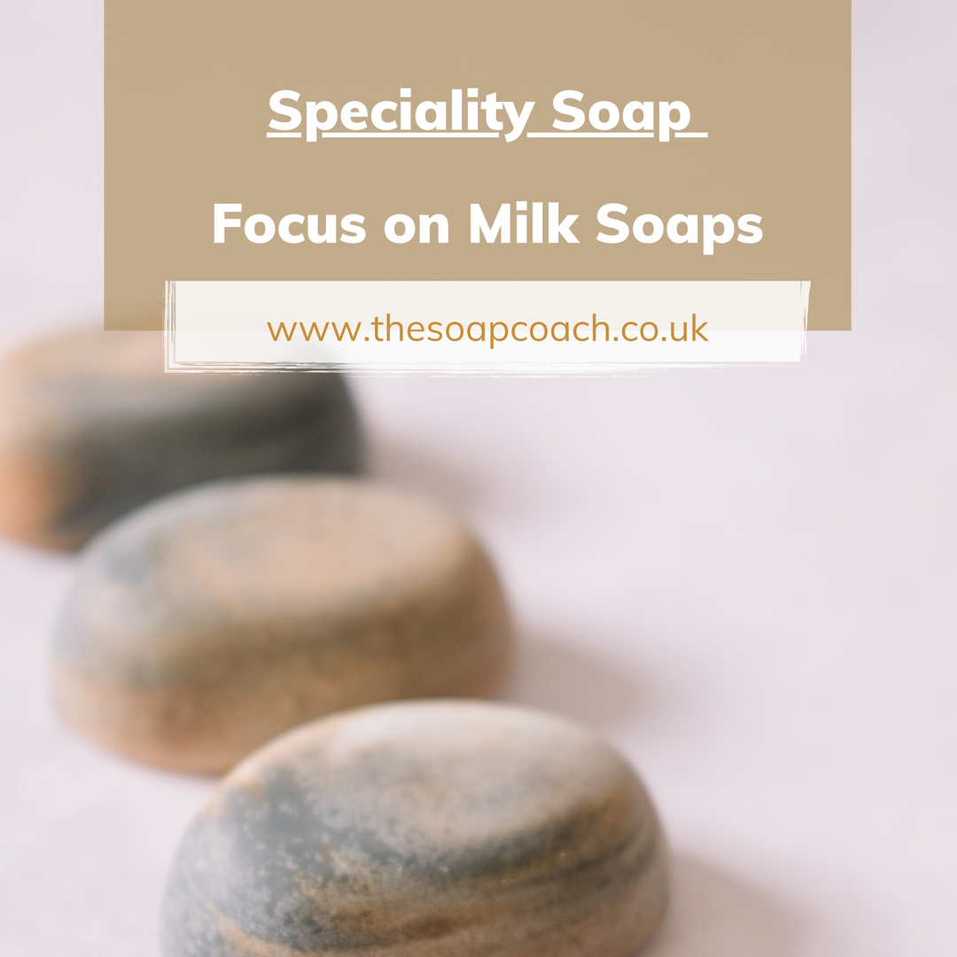 Speciality Soap - Focus on Milk Soaps