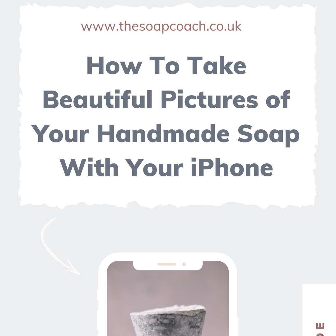 How to take beautiful photographs of your handmade soaps with a mobile phone.