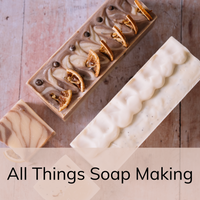 All Things Soap Making
